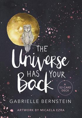 The Universe Has Your Back: Transform Fear to Faith