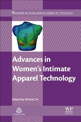 Advances in Women's Intimate Apparel Technology (Woodhead Publishing Series in Textiles)