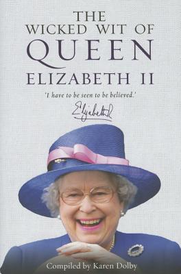 The Wicked Wit of Queen Elizabeth II
