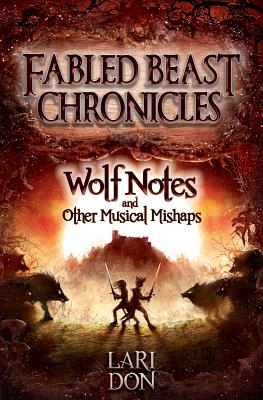 Wolf Notes and other Musical Mishaps (Fabled Beasts Chronicles)