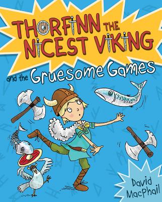 Image for Thorfinn and the Gruesome Games (Thorfinn the Nicest Viking) Thorfinn and the Gruesome Games (Thorfinn the Nicest Viking)