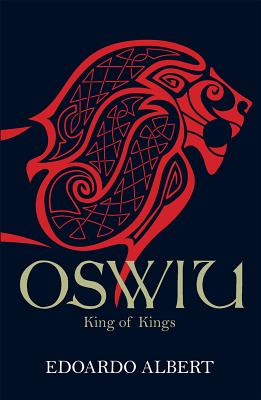 Image for Oswiu: King of Kings (Northumbrian Thrones)