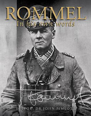 Rommel: In His Own Words (Military Classics)