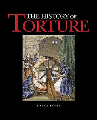 Image for The History of Torture The History of Torture