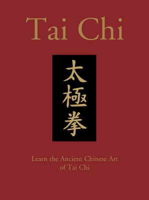 Image for Tai Chi : Learn the Ancient Chinese Martial Art of Tai Chi