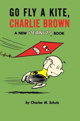 Go Fly A Kite, Charlie Brown (Peanuts Vol.9): A New Peanuts Book [Paperback] Charles M. Schulz