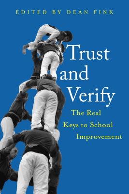 Trust and Verify: The Real Keys to School Improvement