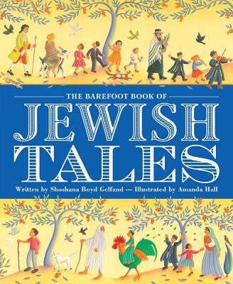 Barefoot Book of Jewish Tales, The