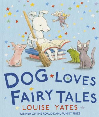 Dog Loves Fairy Tales