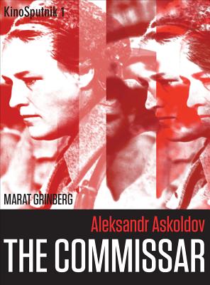 Aleksandr Askoldov: The Commissar (Kinosputnik)