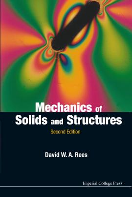 MECHANICS OF SOLIDS AND STRUCTURES (2ND EDITION)