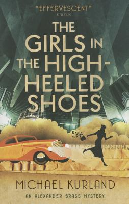 The Girls in the High-Heeled Shoes (An Alexander Brass Mystery 2) [Paperback] Michael Kurland