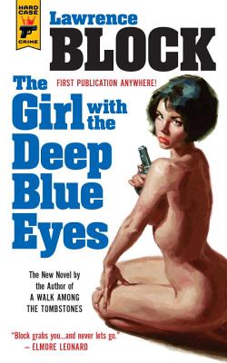 The Girl With the Deep Blue Eyes (Hard Case Crime)