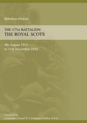 Image for 1/7th BATTALION THE ROYAL SCOTS 4th August 1914 to 11 November 1918