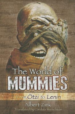The World of Mummies: From tzi to Lenin