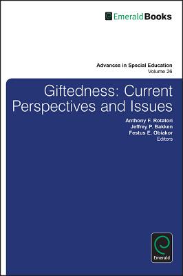 Gifted Education: Current Perspectives and Issues (Advances in Special Education)