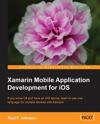 Xamarin Mobile Application Development for iOS Image for Xamarin Mobile Application Development for iOS