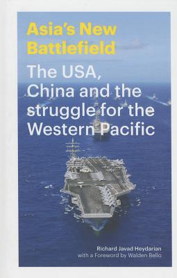 Image for Asia's New Battlefield: US, China and the Struggle for the Western Pacific