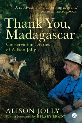 Thank You, Madagascar: Conservation Diaries of Alison Jolly
