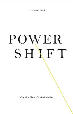 Power Shift: On the New Global Order