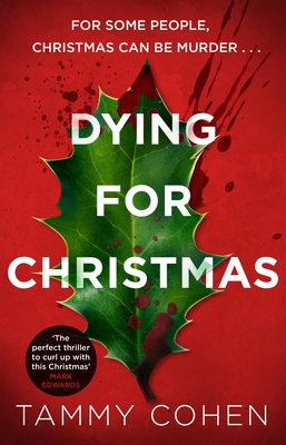 Dying for Christmas: Tis the Season to be Dead
