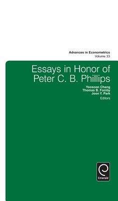 Essays in Honor of Peter C. B. Phillips (Advances in Econometrics, 33)