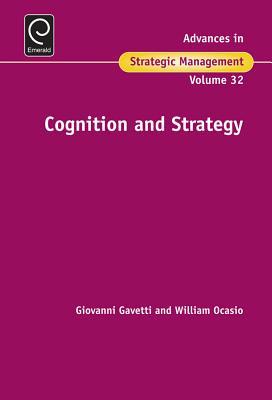 Cognition & Strategy (Advances in Strategic Management, 32)
