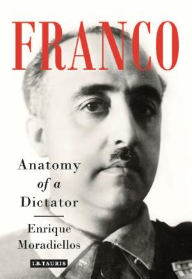 Image for Franco: Anatomy of a Dictator