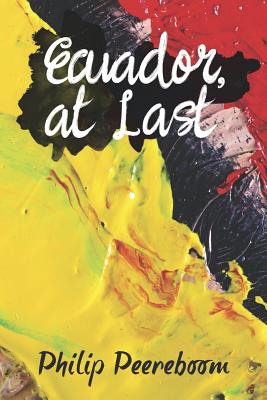 Image for Ecuador, at Last Ecuador, at Last