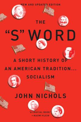 The S Word: A Short History of an American Tradition.Socialism