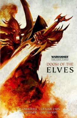 Doom of the Elves: The Curse of Khaine / Deathblade (2) (Warhammer: The End Times)