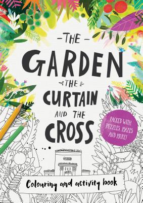 Image for The Garden, the Curtain & the Cross - Colouring Book