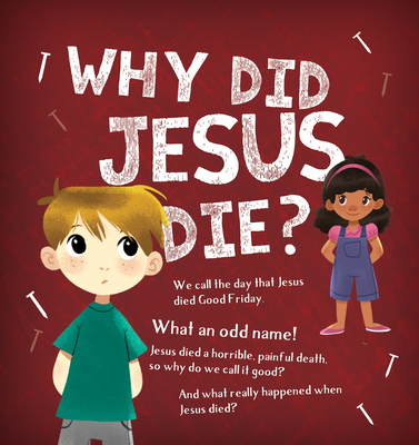 Image for Why Did Jesus Die?