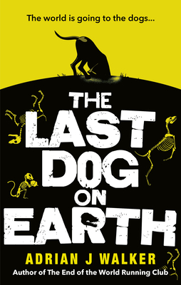 Last Dog On Earth, The