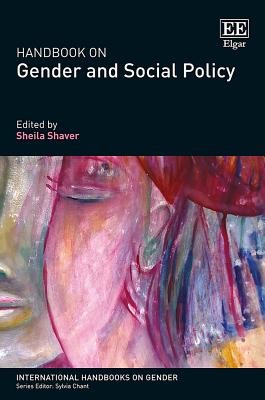 Handbook on Gender and Social Policy (International Handbooks on Gender series)