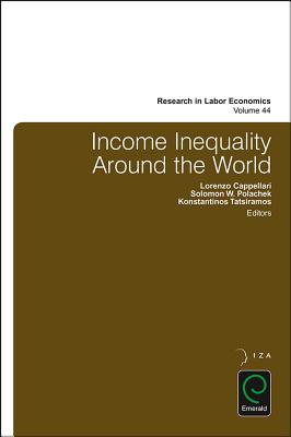 Income Inequality Around the World (Research in Labor Economics, 44)