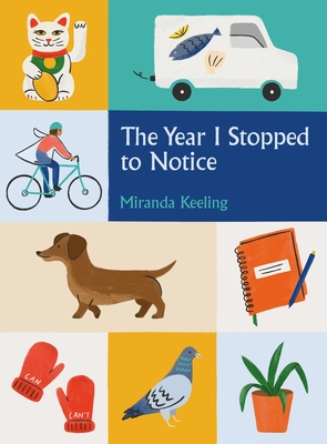 The Year I Stopped to Notice