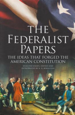 The Federalist Papers, The Ideas that Forged the American Constitution: Deluxe Slip-case Edition (Arcturus Silkbound Classics)