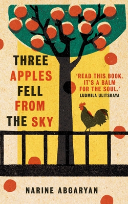 Image for Three Apples Fell from the Sky: The International Bestseller