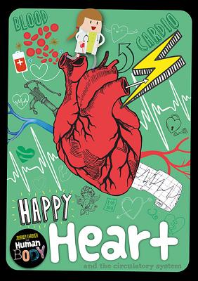 Happy Heart (Journey Through the Human Body)