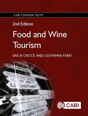 Food and Wine Tourism: Integrating Food, Travel and Terroir (CABI Tourism Texts)
