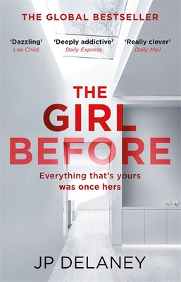 The Girl Before: THE SENSATIONAL INTERNATIONAL BESTSELLER THAT EVERYONE IS TALKING ABOUT
