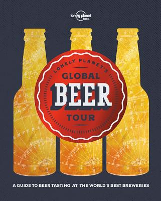 Image for Lonely Planet's Global Beer Tour 1 (Global Tour) Lonely Planet's Global Beer Tour 1 (Global Tour)