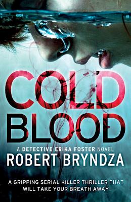 Cold Blood: A gripping serial killer thriller that will take your breath away