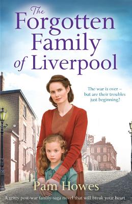 The Forgotten Family of Liverpool: A gritty postwar family saga novel that will break your heart (The Mersey Trilogy)