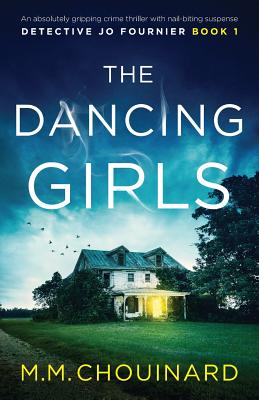 Image for The Dancing Girls: An absolutely gripping crime thriller with nail-biting suspense (Detective Jo Fournier)