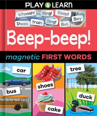 Beep-beep! Magnetic First Words (Play & Learn)