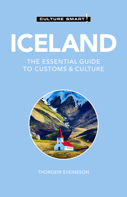 Image for Iceland - Culture Smart!: The Essential Guide to Customs & Culture Iceland - Culture Smart!: The Essential Guide to Customs & Culture