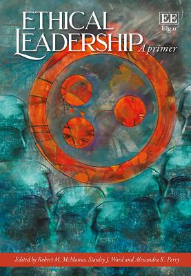 Ethical Leadership: A Primer
