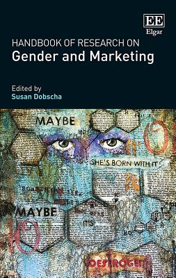 Handbook of Research on Gender and Marketing (Research Handbooks in Business and Management series)